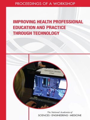 cover image of Improving Health Professional Education and Practice Through Technology